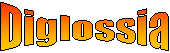 Diglossia